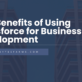 Top Benefits of Using Salesforce for Business Development