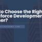 How to Choose the Right Salesforce Development Partner?