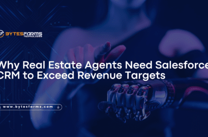 Why Real Estate Agents Need Salesforce CRM to Exceed Revenue Targets