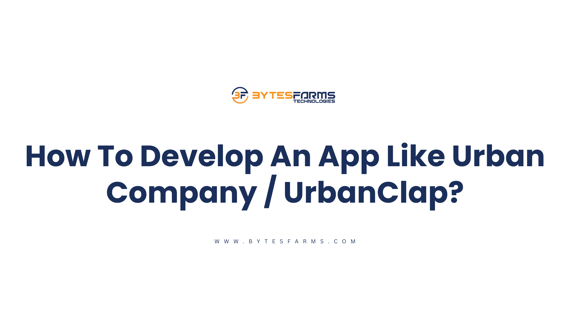 How To Develop An App Like Urban Company UrbanClap