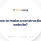 How to make a construction website?