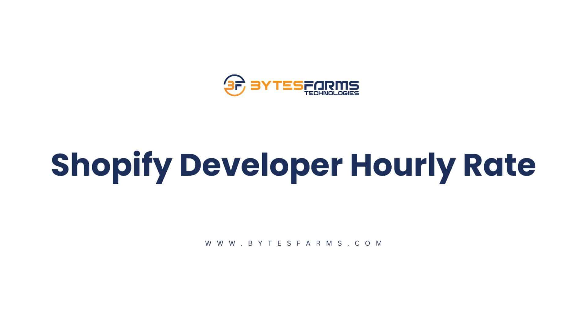 Shopify Developer Hourly Rate